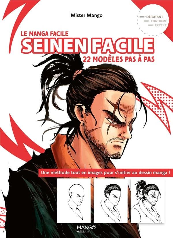 Seinen facile : 22 modèles pas à pas, une méthode tout en images pour s'initier au dessin manga !
