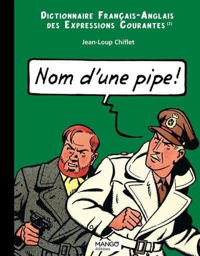 Nom d'une pipe !