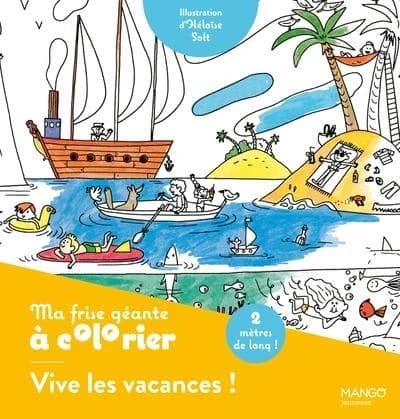 Ma frise géante à colorier : Vive les vacances ! Un coloriage de 2 mètres pour décorer ta chambre