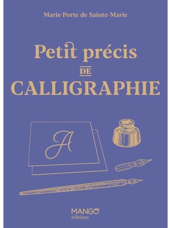 Petit précis de calligraphie