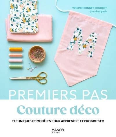 Couture déco : techniques et modèles pour apprendre et progresser