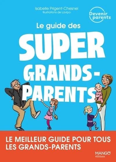 Le guide des super grands-parents