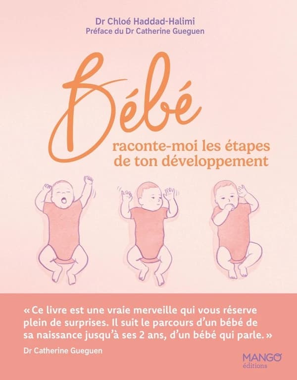 Bébé raconte-moi les étapes de ton développement