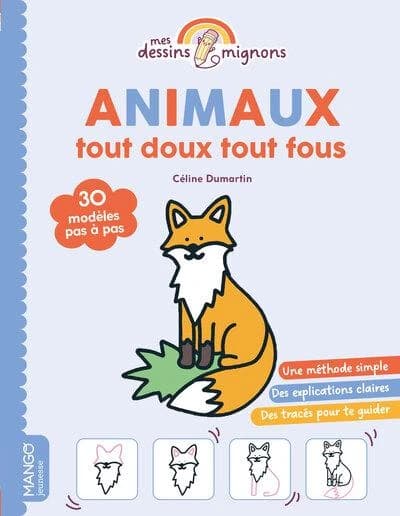 Animaux tout doux tout fous : 30 modèles pas à pas