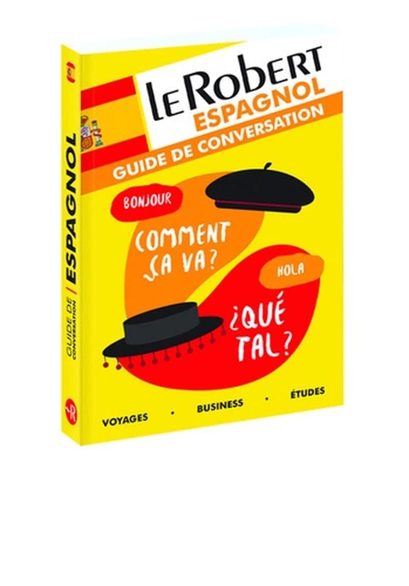 Le Robert espagnol : guide de conversation