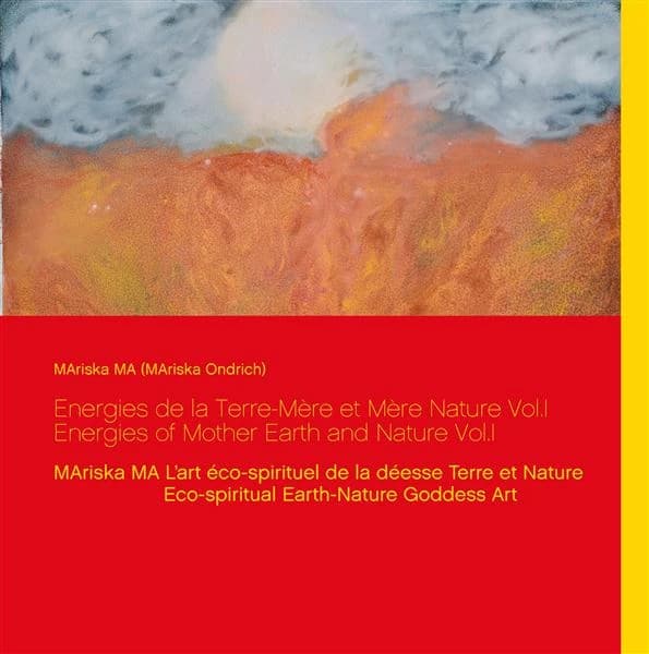 Mariska Ma : l'art éco-spirituel de la déesse terre et nature : [exposition, Maisons-Laffitte, 9 mai 2014-16 juin 2014]