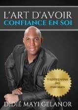 L'art d'avoir confiance en soi : inspirez-vous des meilleurs