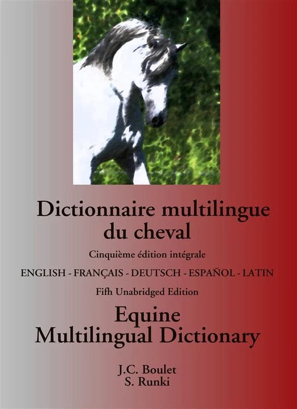 Dictionnaire multilingue du cheval ; equine Multilingual Dictionary (5ème édition)