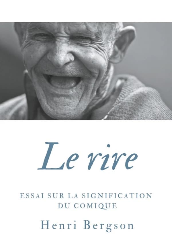 Le rire : essai sur la signification du comique