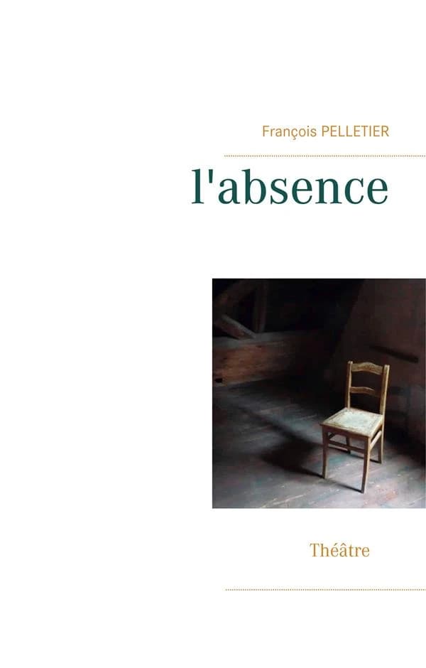 L'absence : théâtre