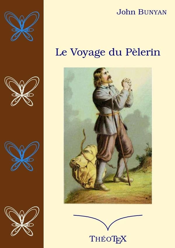 Le voyage du pèlerin : vers l'éternité bienheureuse
