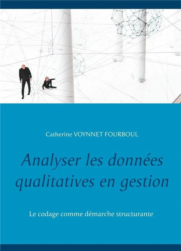 Analyser les données qualitatives en gestion : le codage comme démarche structurante