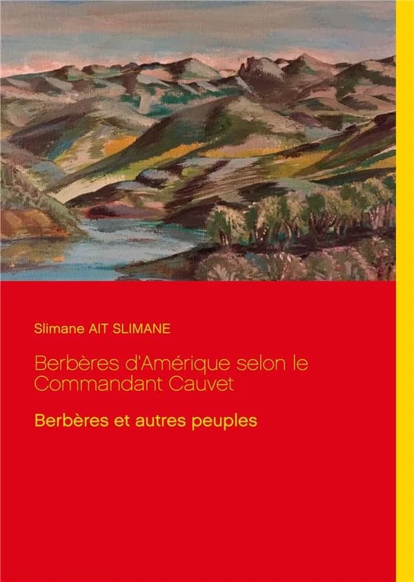Berbères d'Amérique selon le commandant Cauvet : Berbères et peuplements
