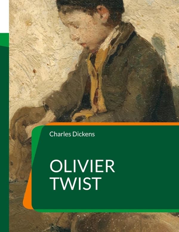 Olivier Twist : L'un des romans les plus universellement connus de Charles Dickens