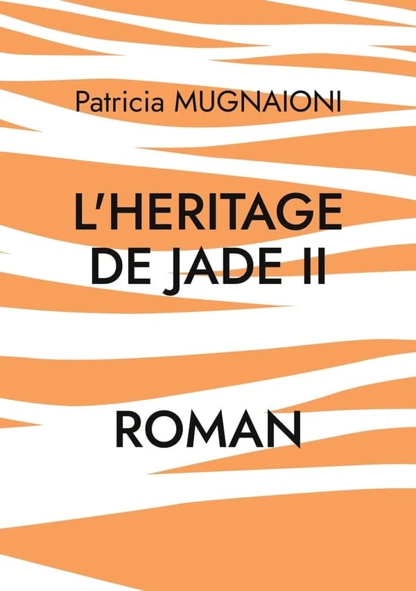 L'heritage de jade II : De l'Ombre à la Lumière
