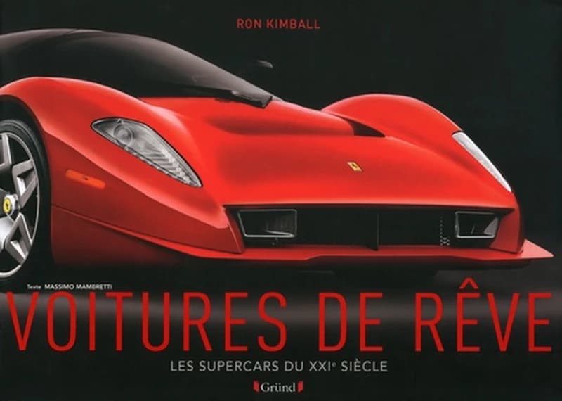 VOITURES DE REVE - LES SUPERCARS DU XXIE SIECLE