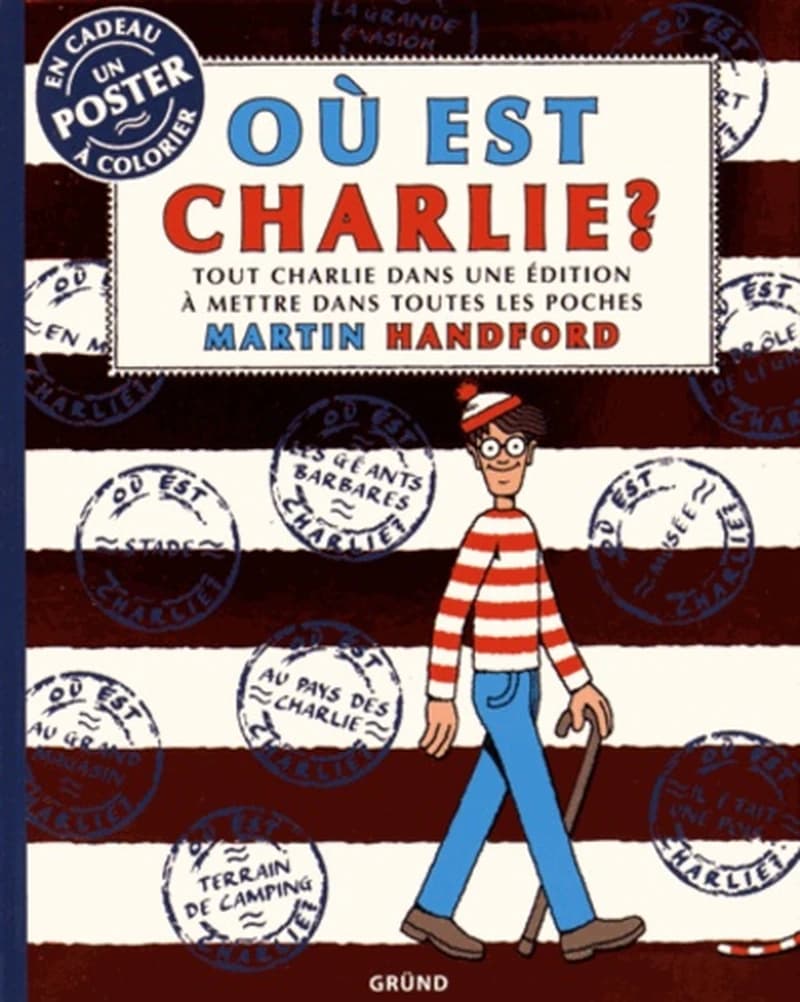 OU EST CHARLIE ? TOUT CHARLIE DANS UNE EDITION A  METTRE DANS TOUTES LES POCHES