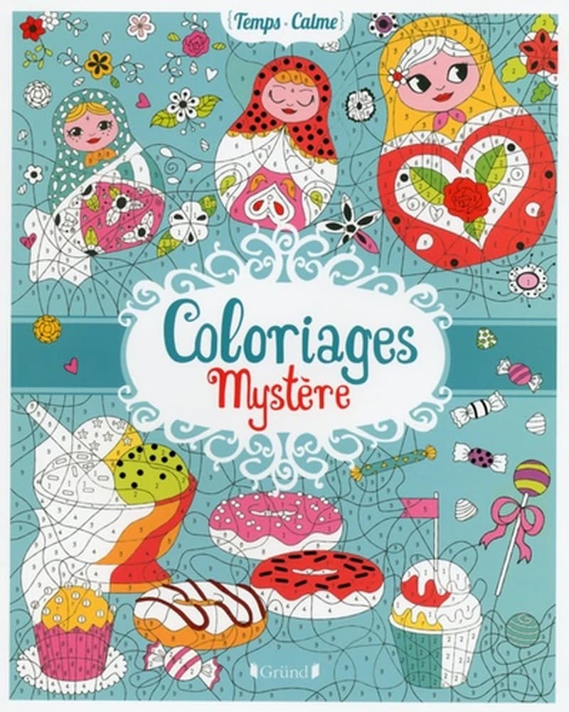 Coloriages mystères : [Album à colorier]
