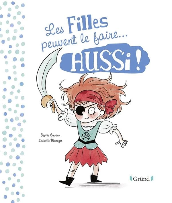 Les filles peuvent le faire aussi !