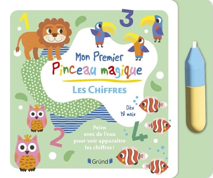 Mon premier pinceau magique : les chiffres : [Album à colorier]