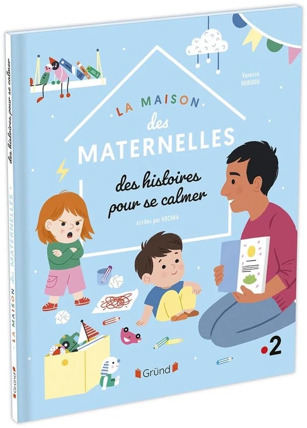La maison des maternelles : des histoires pour se calmer