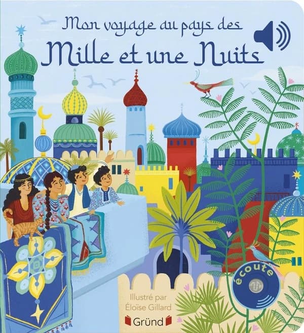 Mon voyage au pays des Mille et une nuits