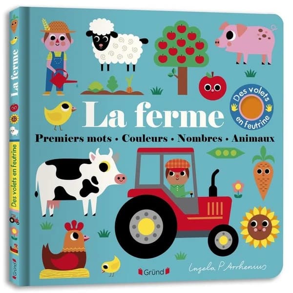 La ferme : premiers mots, couleurs, chiffres, animaux : des volets en feutrine