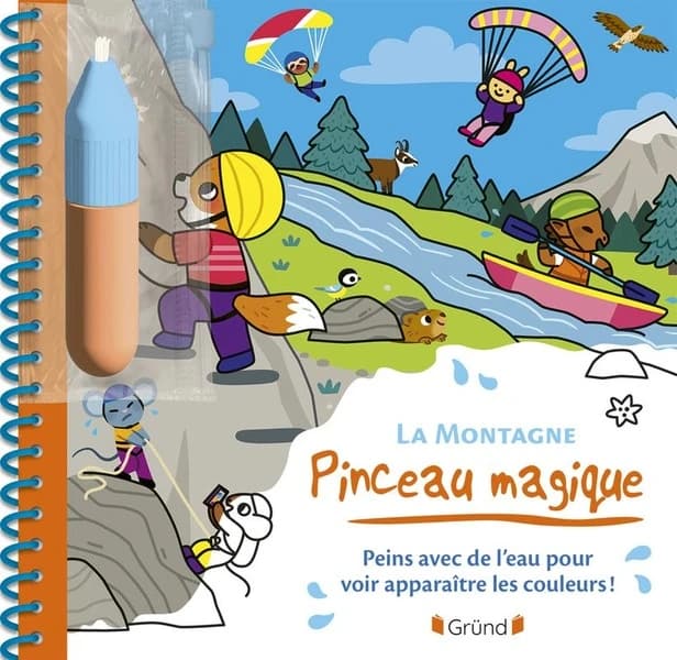 Pinceau magique : la montagne - peins avec de l'eau pour voir apparaître les couleurs ! : [Album à colorier]