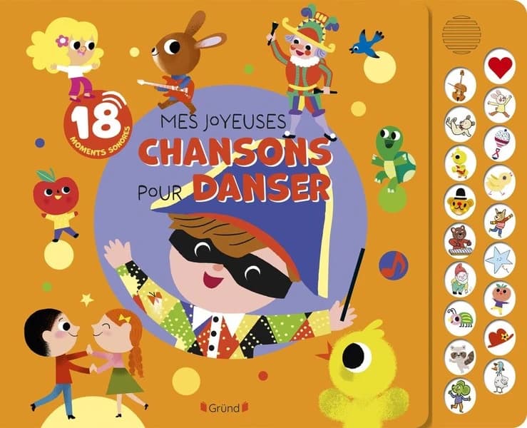 Mes joyeuses chansons pour danser : 18 moments sonores