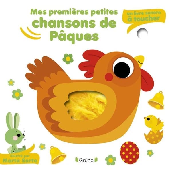Mes premières petites chansons de Pâques : un livre sonore à toucher