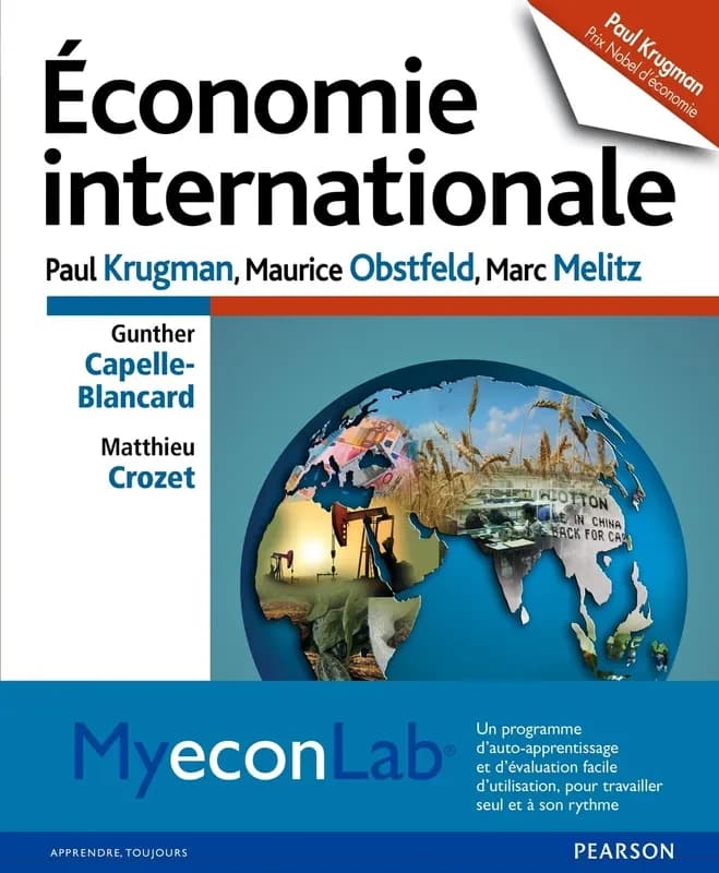 Économie internationale (9e éd.) Paul Krugman,... Maurice Obstfeld,... Marc Melitz,... ; [traduit et adapté de la 9e éd. américaine par] Gunther Capelle-Blancard,... Matthieu Crozet,...
