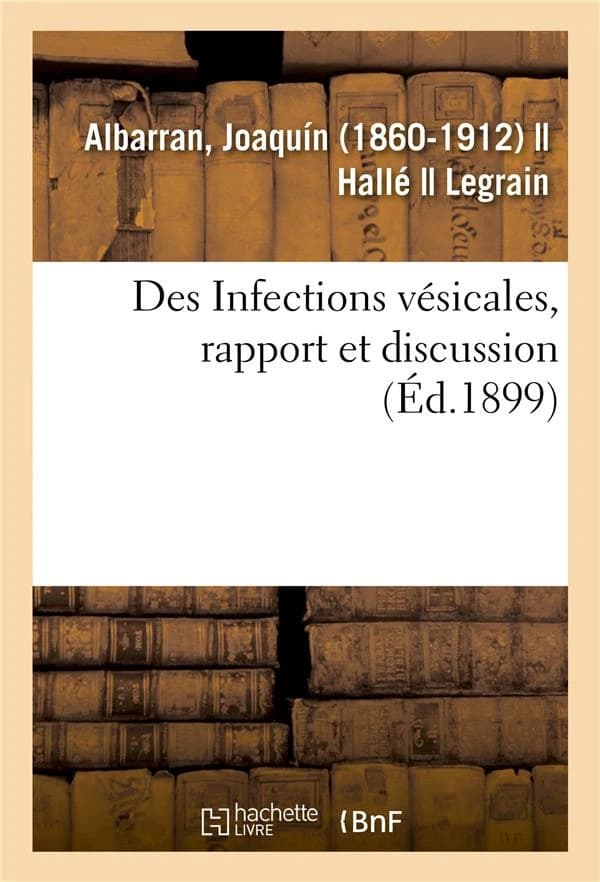Des infections vesicales, rapport et discussion