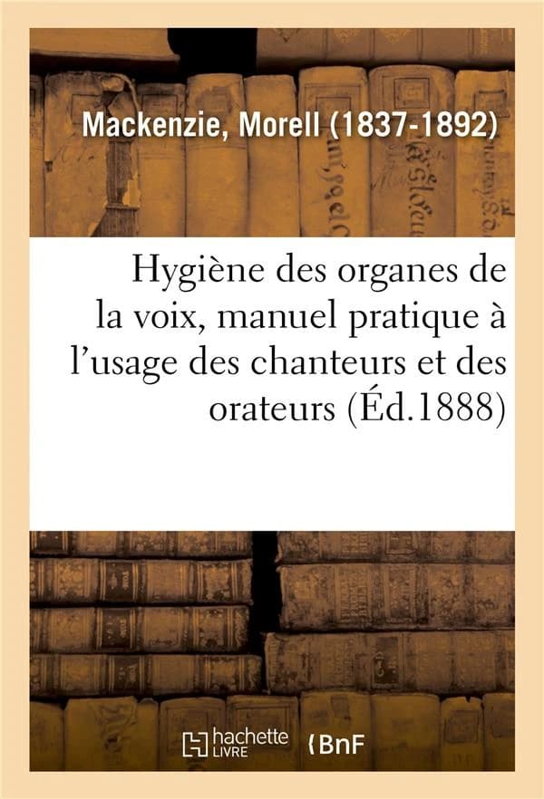 Hygiene des organes de la voix, manuel pratique a l'usage des chanteurs et des orateurs