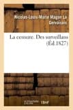 La censure. Des surveillans