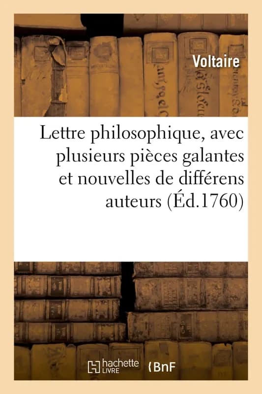 Lettre philosophique, avec plusieurs pieces galantes et nouvelles de differens auteurs