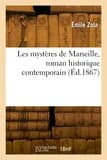 Les mysteres de marseille, roman historique contemporain
