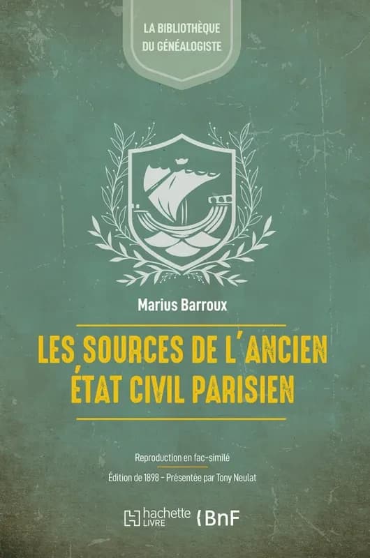 Les Sources de l'Ancien État Civil Parisien: Répertoire Critique (Éd.1898)