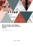 Revue Historique, Archéologique, Littéraire Et Pittoresque Du Vivarais Illustrée