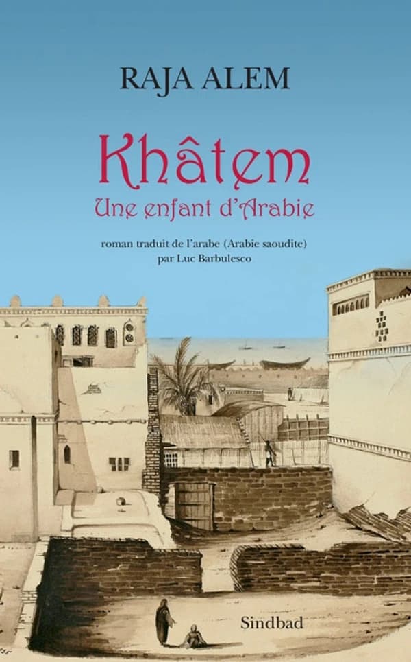Khâtem : une enfant d'Arabie, roman