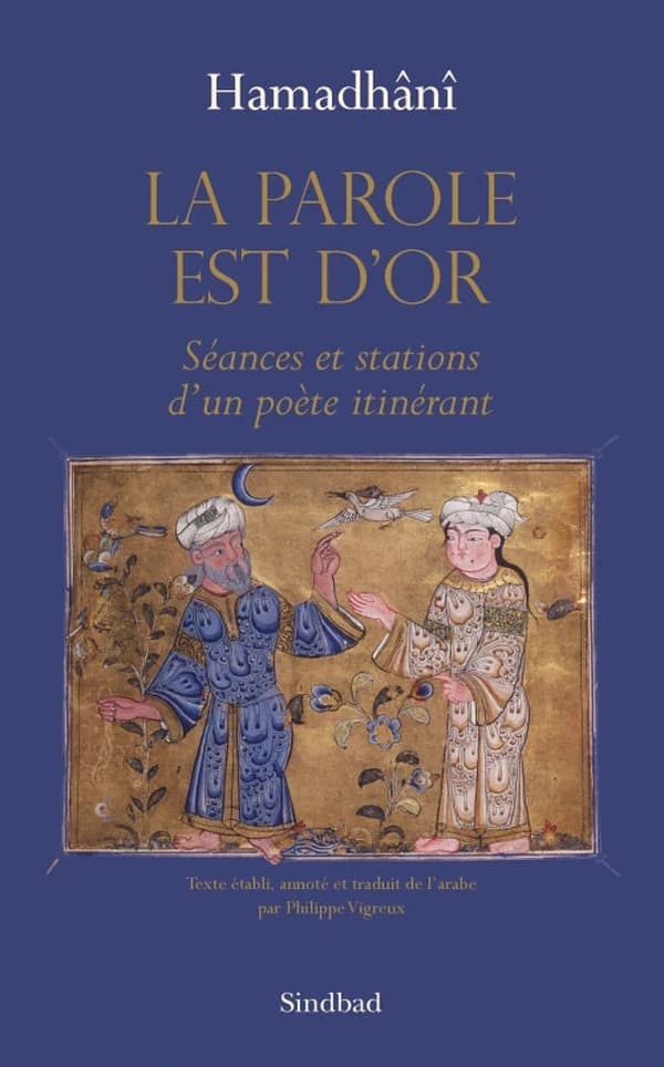 La parole est d'or : séances et stations d'un poète itinérant