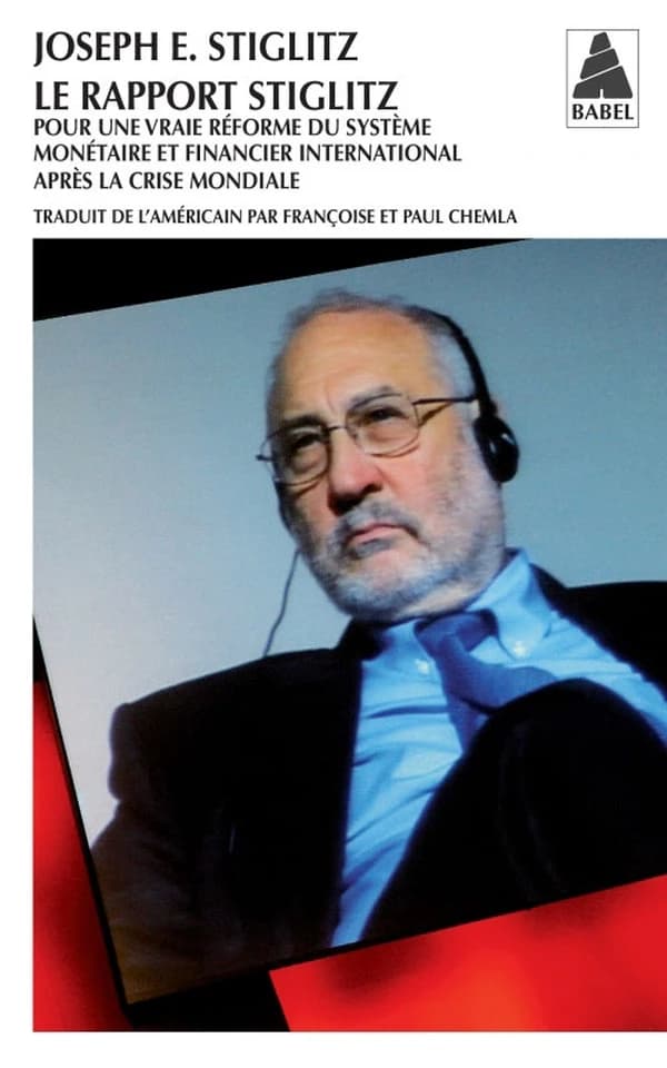 Le rapport Stiglitz : pour une vraie réforme du système monétaire et financier international après la crise mondiale