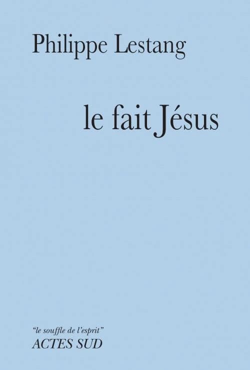 Le fait Jésus