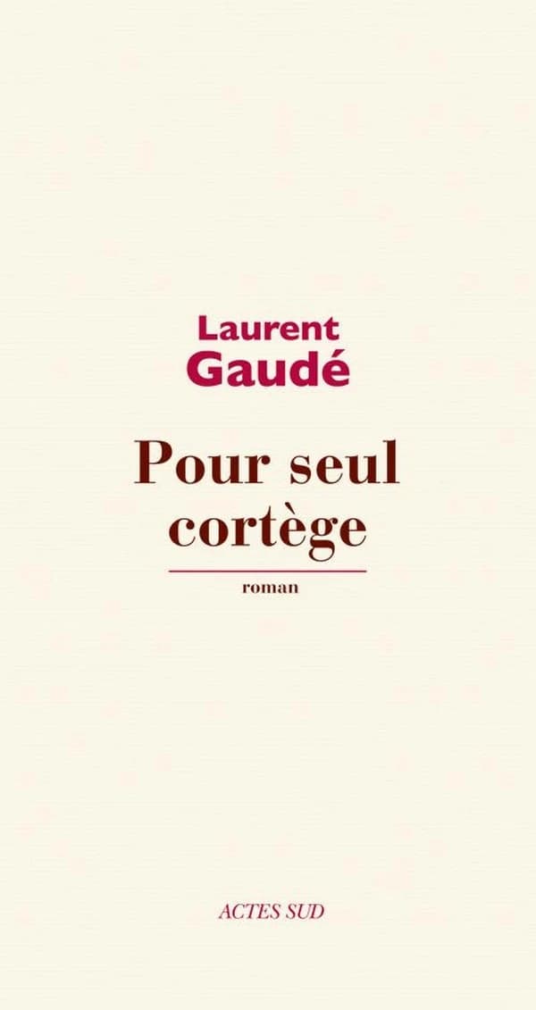 Pour seul cortège : roman