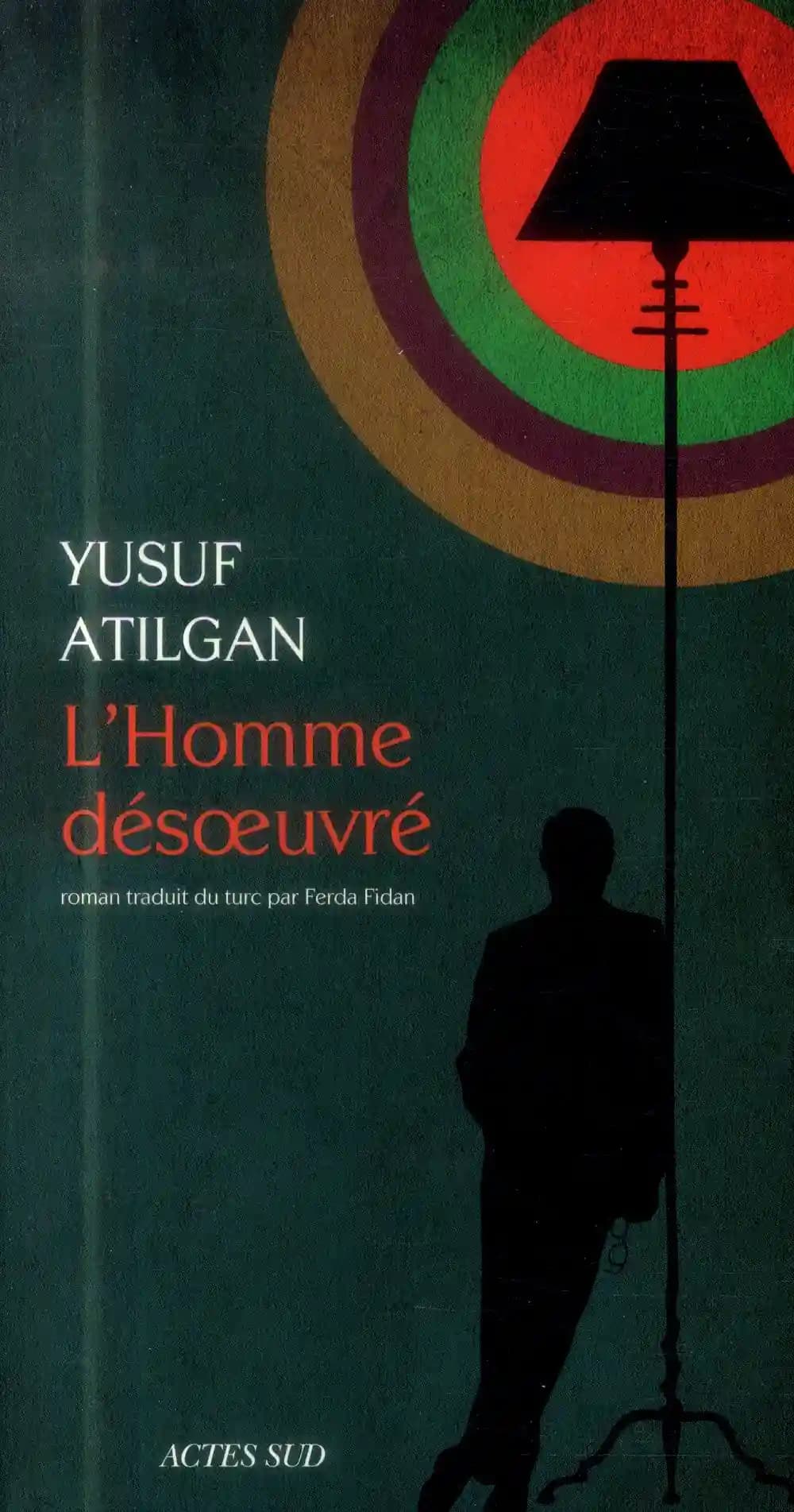 L'homme désoeuvré : roman