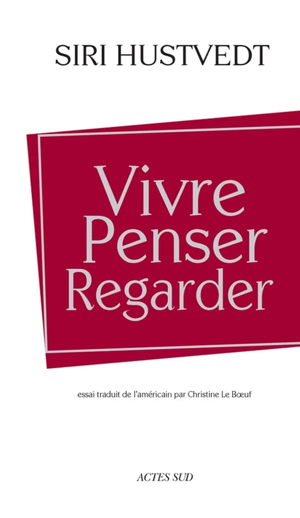 Vivre, penser, regarder : essai