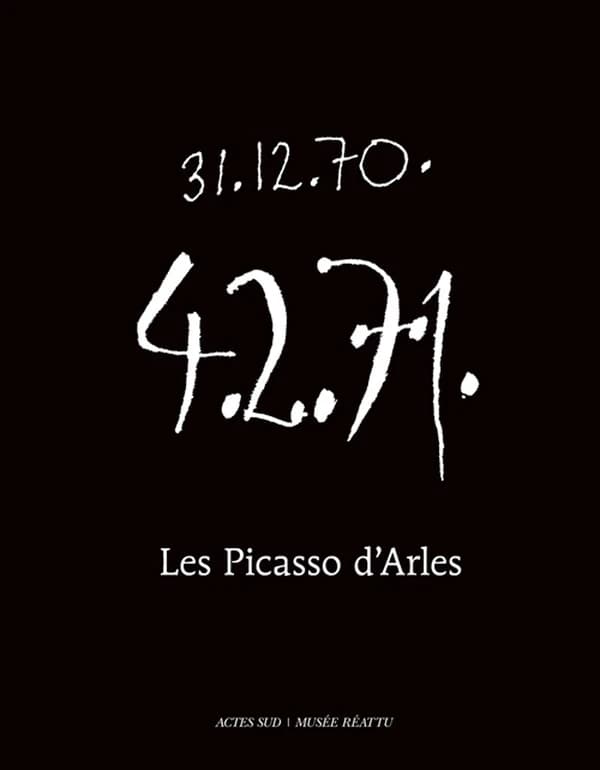 Les Picasso d'Arles (Éd. revue et augmentée) [textes de Michèle Moutashar, Jean-Maurice Rouquette, Lucien Clergue, André Villers] : The Arles Picassos