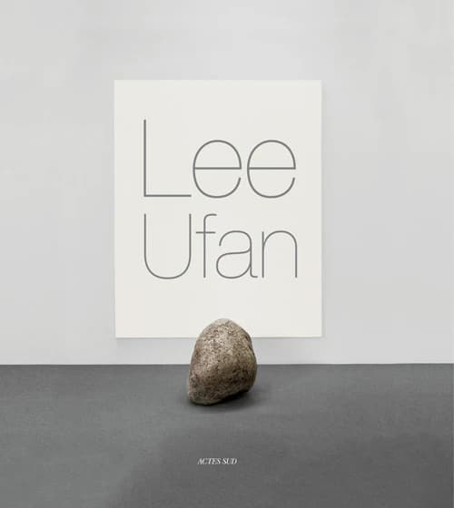 Lee Ufan : [exposition, Arles, le Capitole, Chapelle Saint-Laurent, 1er juillet-22 septembre 2013]
