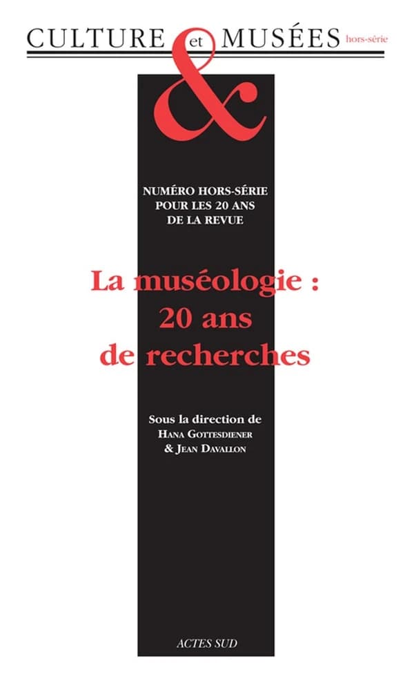 REVUE CULTURE & MUSEES : la muséologie : 20 ans de recherches