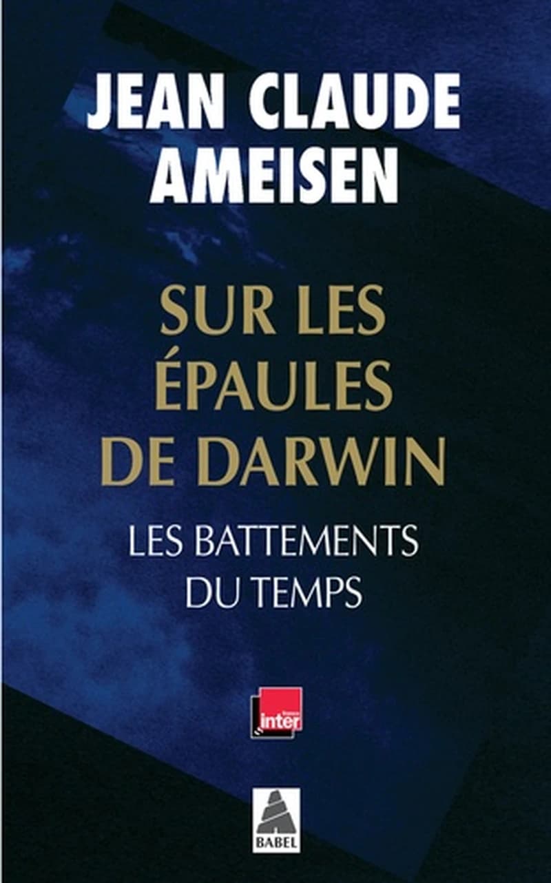 Sur les épaules de Darwin - Les battements du temps