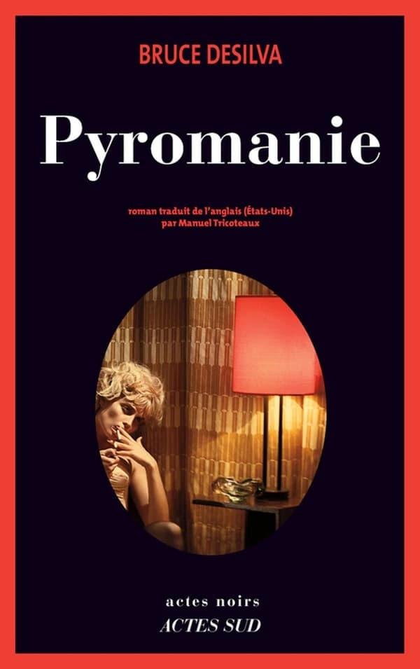 Pyromanie : roman